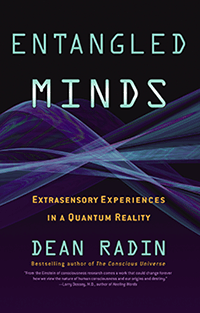 ‘Entangled Minds: Extrasensory Experiences in a Quantum Reality’ 